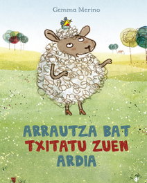 Arrautza bat txitatu zuen ardia, Gemma Merino - PICARONA