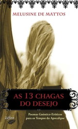 As 13 Chagas do Desejo, Melusine de Mattos - ZEFIRO EDIÇOES