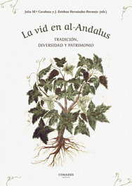 COMARES La vid en al-Andalus: tradición, diversidad y patrimonio