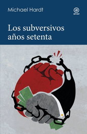 AKAL, Los subversivos años 70, Michael Hardt - AKAL