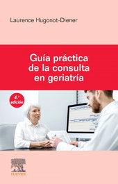 Elsevier Editorial Guía práctica de la consulta en geriatría 4ª ed.