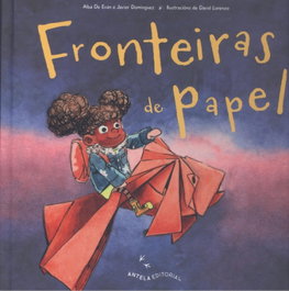 Antela Editorial Fronteiras de papel, Javier Domínguez Pérez / Alba De Evan