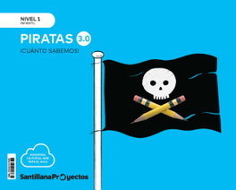 SANTILLANA, NIVEL 1 LOS PIRATAS 3.0 CUANTO ED24 - SANTILLANA