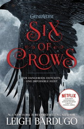 Six of Crows, Leigh Bardugo - HACHETTE CHILDREN'S GROUP