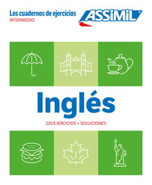 ASSIMIL, Inglés Intermedio: 200 Ejercicios + Soluciones B1/B2 - VV.AA. 