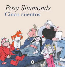 SALAMANDRA Cinco cuentos, Posy Simmonds - SALAMANDRA