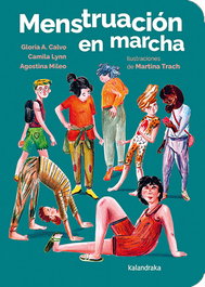 Menstruación en marcha, Gloria A. Calvo, Camila Lynn y Agostina Mileo