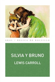 AKAL, Silvia y Bruno, Lewis Carroll - AKAL