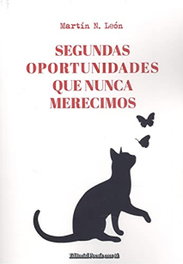 SEGUNDAS OPORTUNIDADES QUE NUNCA MERECIMOS, Martín N. León - EDITORIAL POESIA ERES TU