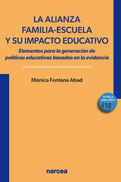 La alianza familia-escuela y su impacto educativo, Mónica Fontana Abad - NARCEA