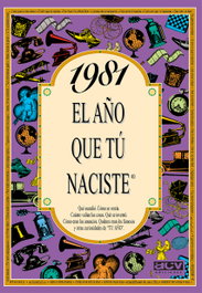 ACV EDITORIAL, 1981 El año que tu naciste