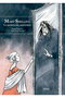 Mary Shelley: La Muerte Del Monstruo (Nueva Edicion Ampliada)