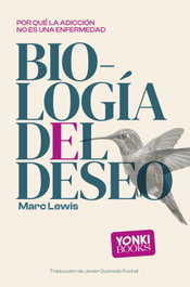 Biología del deseo, Marc Lewis - NEXT DOOR