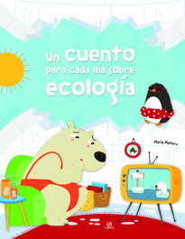 LIBSA, UN CUENTO PARA CADA DÍA SOBRE ECOLOGÍA, VV.AA. - LIBSA
