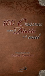 100 ORACIONES CONTRA EL DIABLO Y EL MAL, VV.AA. - SAN PABLO EDITORIAL