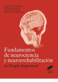 SINTESIS EDITORIAL, FUNDAMENTOS DE NEUROCIENCIA Y NEURORREHABILITACION - VV.AA.