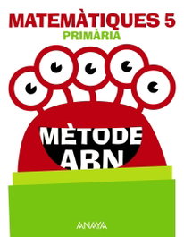 ANAYA, Matemàtiques 5. Mètode ABN. - ANAYA