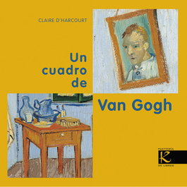 Un cuadro de Van Gogh, Claire D´harcourt - FAKTORIA K DE LIBROS