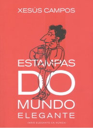 Estampas do mundo elegante, Xesús Campos - ANDAVIRA