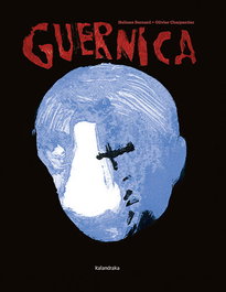KALANDRAKA Guernica, Héliane Bernard / Olivier Charpentier - KALANDRAKA