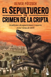 El sepulturero y el crimen de la cripta, Oliver Pötzsch - BOOKET