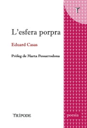 L'esfera porpra, Eduard Casas - TRIPODE