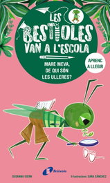 BRUIXOLA, Les bestioles van a l'escola, 3. Mare meva, de qui són les ulleres?