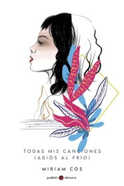 Todas mis canciones, Miriam Cos - Postdata Ediciones