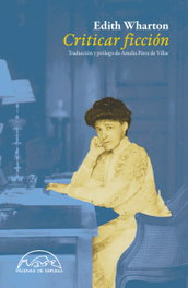 Criticar ficción, Edith Wharton - PAGINAS DE ESPUMA EDITORIAL