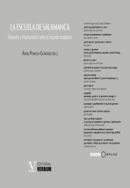 La Escuela de Salamanca. Filosofía y humanismo ante el mundo moderno, Angel Poncela González - VERBUM