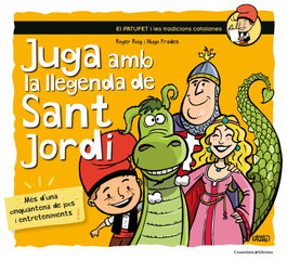 COSSETANIA EDICIONS, Juga amb llegenda de sant jordi - COSSETANIA EDICIONS