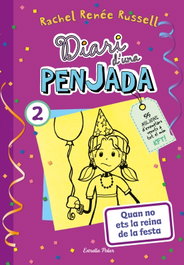 ESTRELLA POLAR, Diari d'una penjada 2. Quan no ets la reina de la festa - Rachel Renée Russell