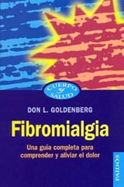 Fibromialgia, guía completa para comprender/aliviar dolor - Don L. Goldenberg
