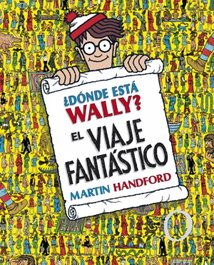 EDICIONES B, ¿Dónde está Wally? el viaje fantástico - Martin Handffor