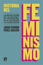 Catarata, Historia del feminismo: revolución de las mujeres, Juan Sisinio Perez Garzon - Catarata