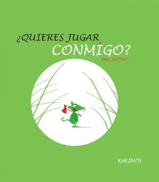 KOKINOS EDITORIAL, ¿Quieres jugar conmigo? - Eric Battut