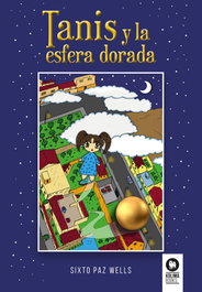 Tanis y la esfera dorada, Sixto Paz Wells - KOLIMA