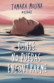 Donde no puedas encontrarme, Tamara Molina - ESENCIA
