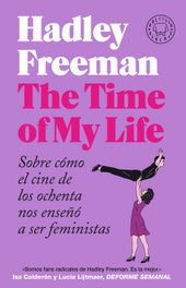 The Time of My Life, Hadley Freeman - BLACKIE BOOKS