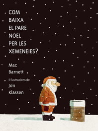 NUBEOCHO, Com baixa el Pare Noel per les xemeneies? - Mac Barnett