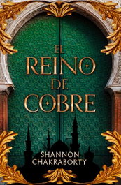 El reino de cobre, Shannon Chakraborty - UMBRIEL