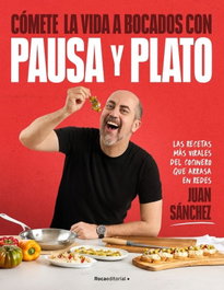 ROCA EDITORIAL, Cómete la vida a bocados con Pausa y Plato - ROCA EDITORIAL