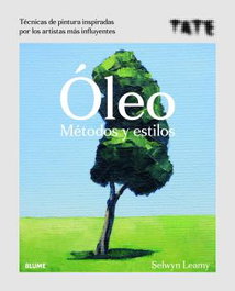 Óleo. Métodos y estilos, Selwyn Leamy - BLUME