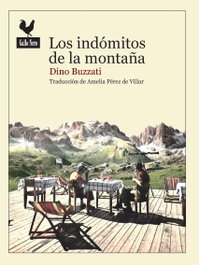 Los indomitos de la montaña, Dino Buzzati - GALLO NERO