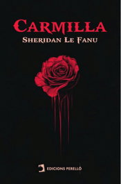 Carmilla, Joseph Sheridan Le Fanu - EDICIONES PERELLO