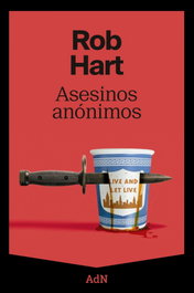 Asesinos anónimos, Rob Hart - ALIANZA