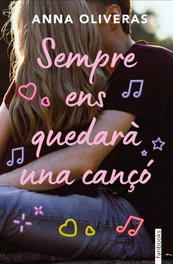Sempre ens quedarà una cançó, Anna Oliveras - FANBOOKS