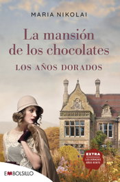La mansión de los chocolates - Los años dorados, Maria Nikolai - MAEVA EDICIONES