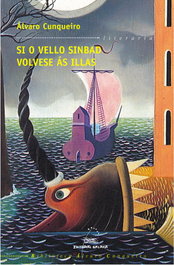 Si o vello Sinbad volvese ás illas, Álvaro Cunqueiro - GALAXIA