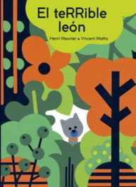 AKAL, El terrible león - Henri Meunier